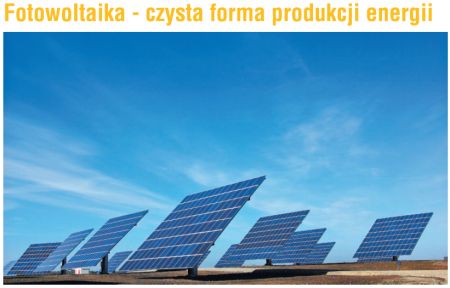 Fotowoltaika - czysta forma produkcji energii